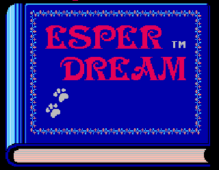 Screenshot Thumbnail / Media File 1 for Esper Dream (Japan) (v1.1) [En by Mute v1.0]